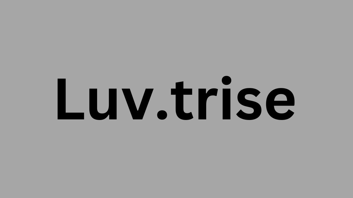 Luv.trise