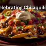 Celebrating Chilaquiles